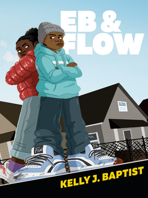 Title details for Eb & Flow by Kelly J. Baptist - Available